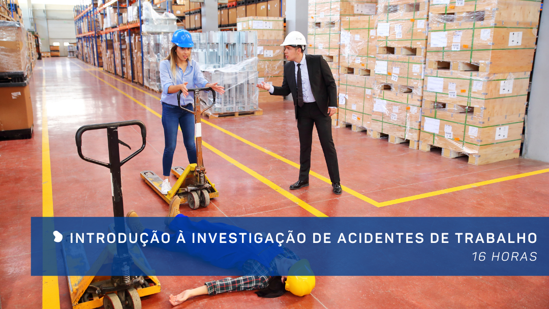Introdução à Investigação de Acidentes de Trabalho